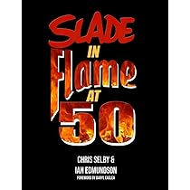 Whatever Happened to Slade?: When the Whole World Went Crazee